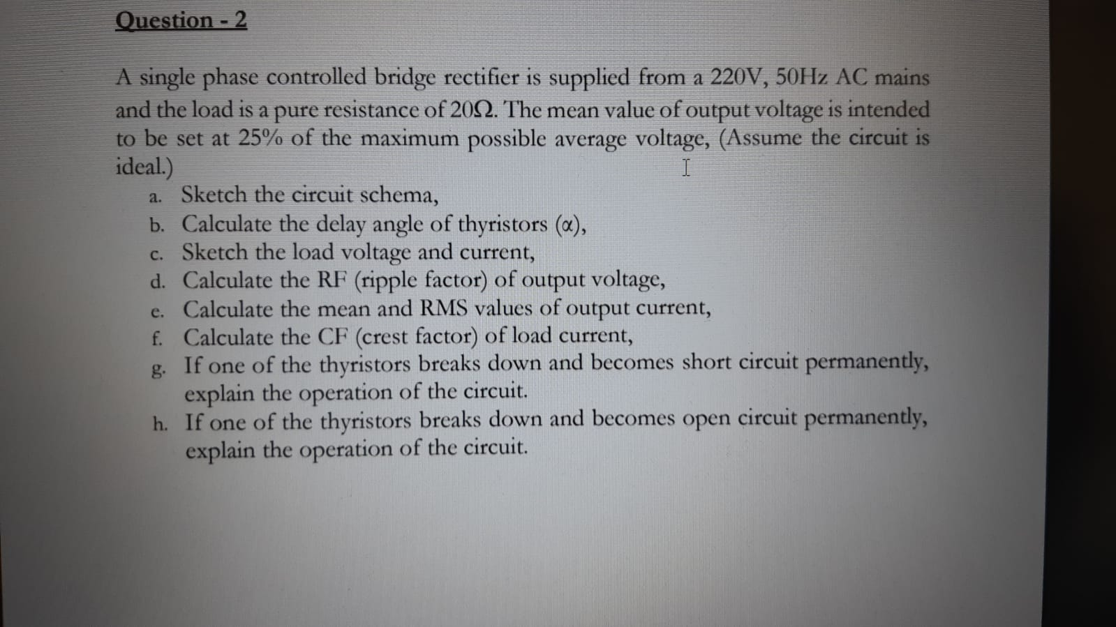 Solved Question - 2 A single phase controlled bridge | Chegg.com