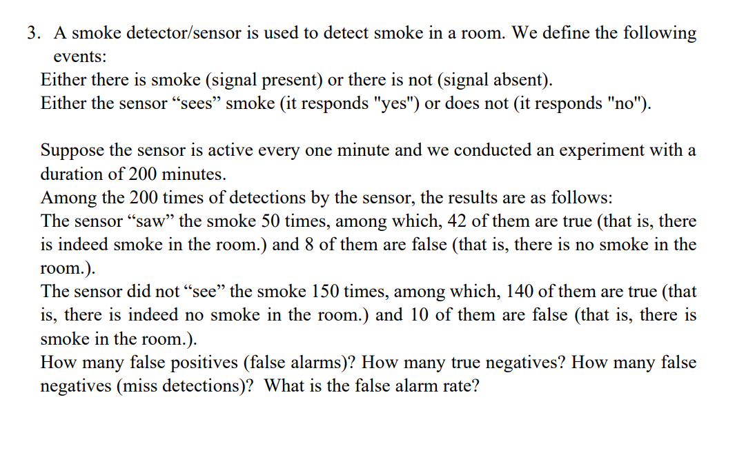 Solved 3. A smoke detector/sensor is used to detect smoke in | Chegg.com