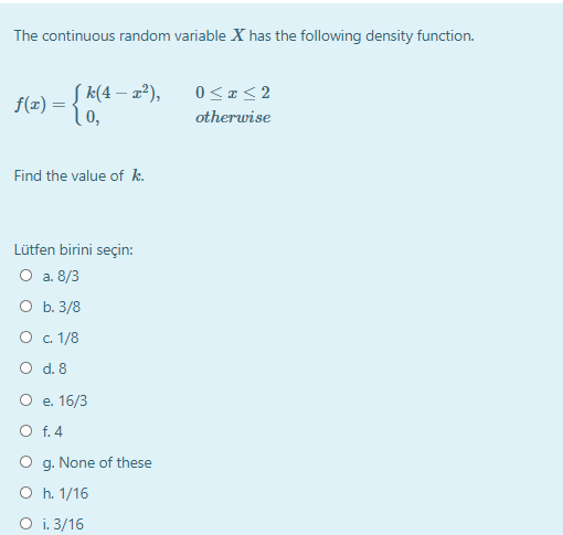 Solved The continuous random variable X has the following | Chegg.com