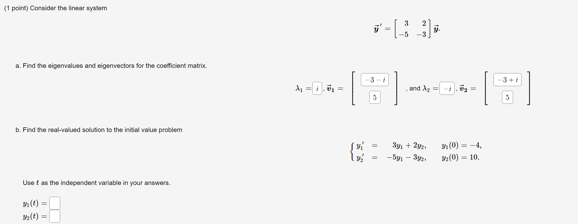 Solved (1 point) Consider the linear system 3 2 ü' = [- = -5 | Chegg.com