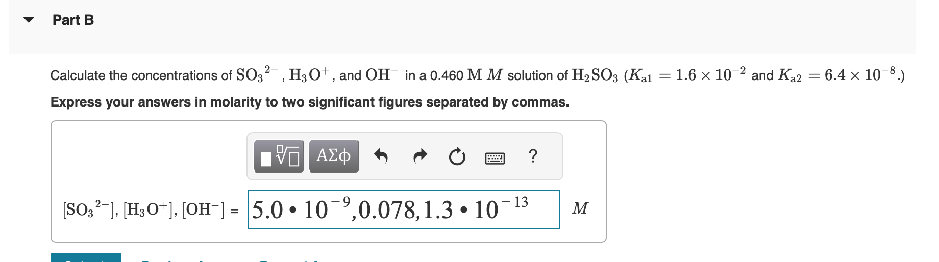 Solved Calculate The Concentrations Of So32− H3o And Oh−in