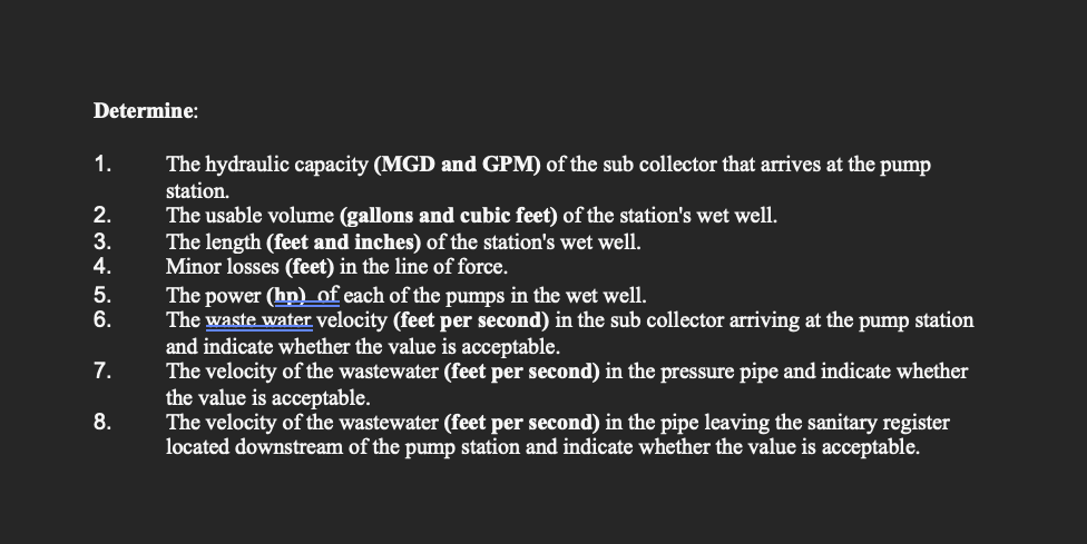 Determine: 1. The hydraulic capacity (MGD and GPM) of | Chegg.com