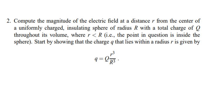 Solved 2. Compute the magnitude of the electric field at a | Chegg.com