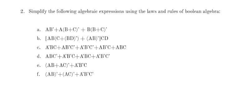Solved 2. Simplify the following algebraic expressions using | Chegg.com