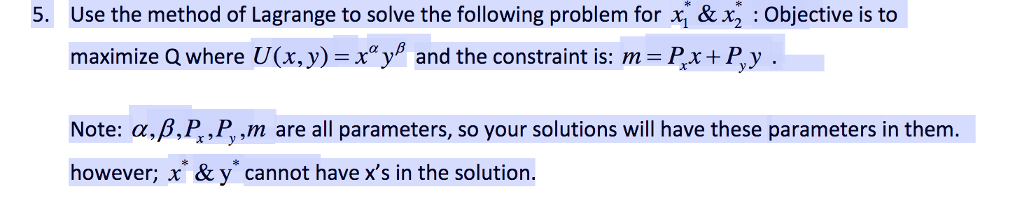 Solved 5.Use the method of Lagrange to solve the following | Chegg.com