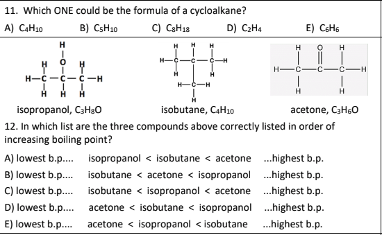 Solved 11. Which ONE could be the formula of a cycloalkane