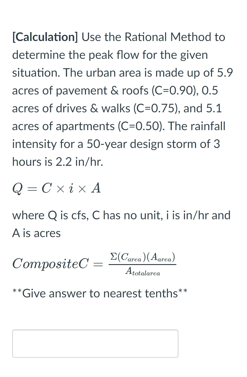 Solved [Calculation] Use the Rational Method to determine | Chegg.com