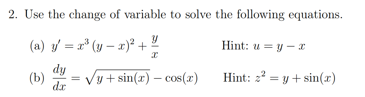 Solved 2. Use the change of variable to solve the following | Chegg.com