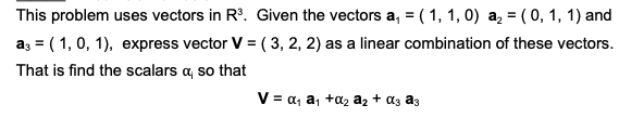 Solved This Problem Uses Vectors In R3. Given The Vectors 