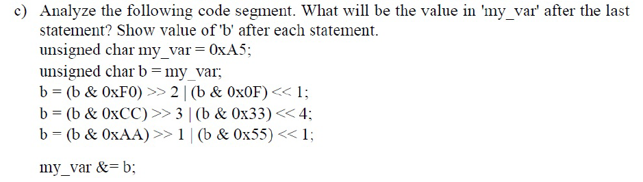 Solved c) Analyze the following code segment. What will be | Chegg.com