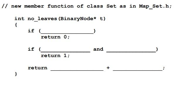 Solved // new member function of class Set as in Map_Set.h; | Chegg.com