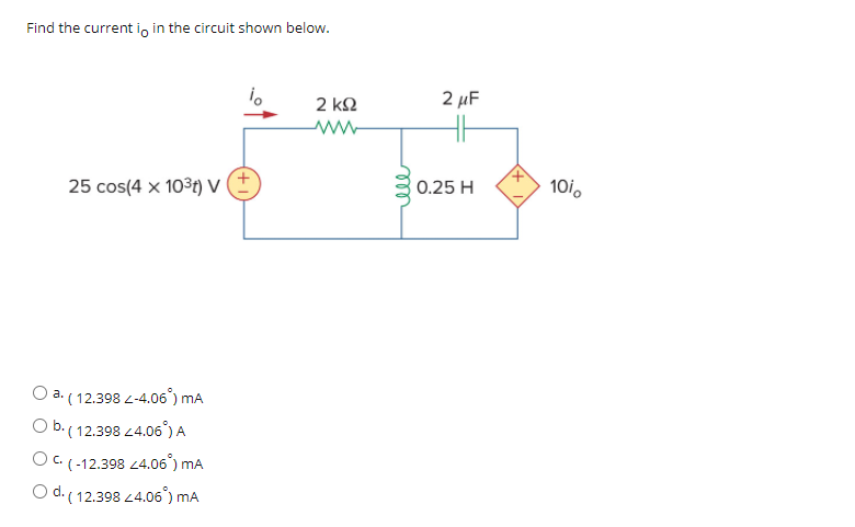 Solved Find the current io in the circuit shown below. 2uF 2 | Chegg.com