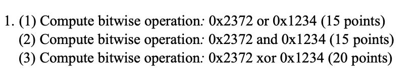 Solved 1. (1) Compute Bitwise Operation: 0x2372 Or 0x1234 | Chegg.com