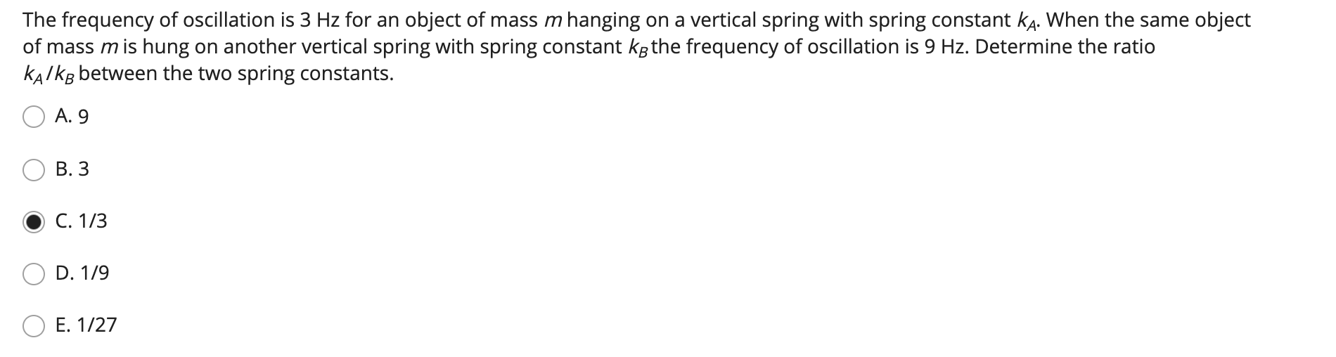 Solved The frequency of oscillation is 3 Hz for an object of | Chegg.com