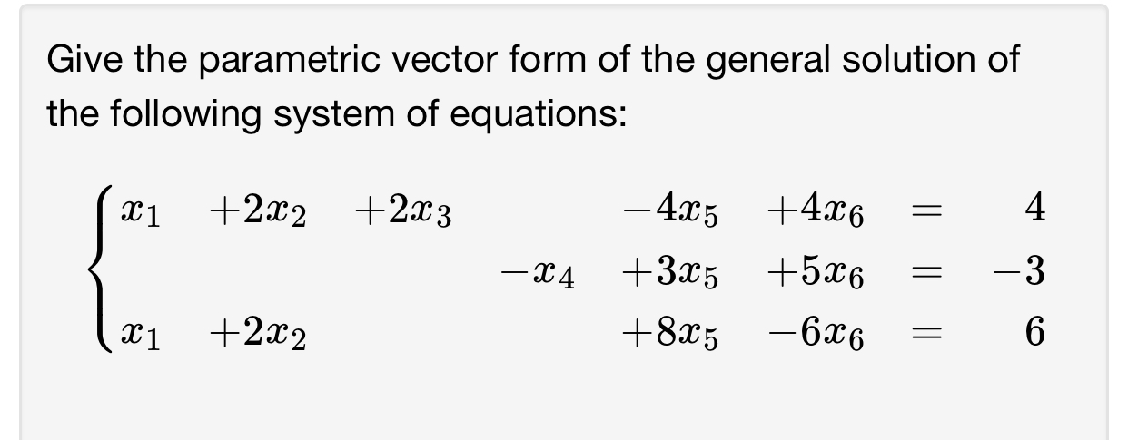 Solved Give The Parametric Vector Form Of The General | Chegg.com