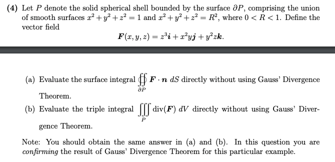 Solved 4) Let P denote the solid spherical shell bounded by | Chegg.com