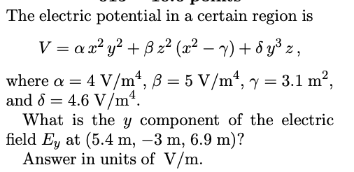 Solved The electric potential in a certain region is | Chegg.com