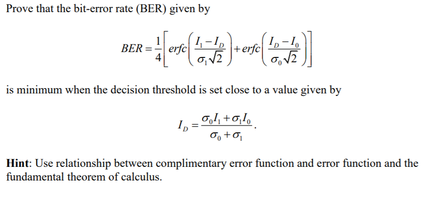 Solved Prove that the bit-error rate (BER) given by 1 1,-1, | Chegg.com