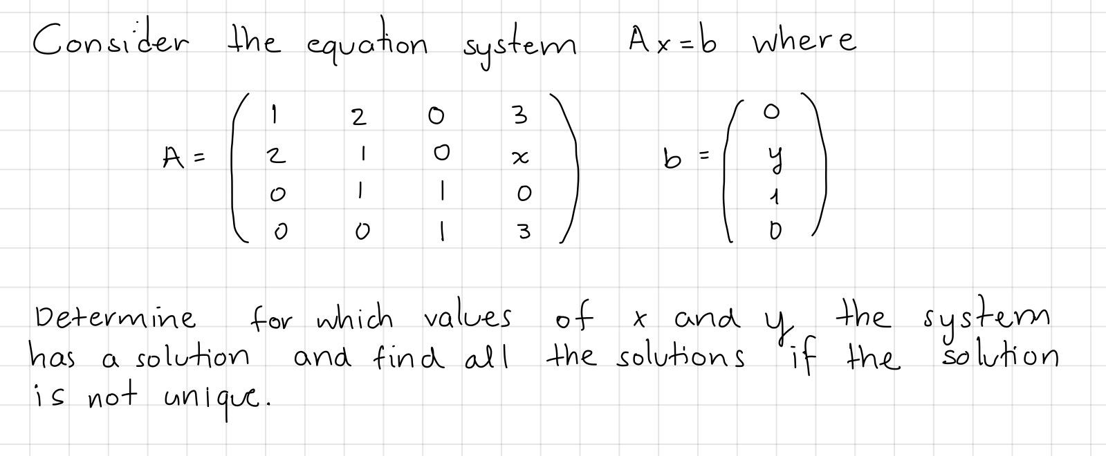 Solved Consider the equation system Ax=b where 1 2 3 A = 2 I | Chegg.com