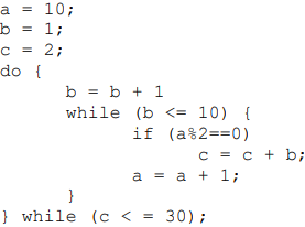 Solved = A = 10; ; B = 1; с 2; Do { B = B + 1 While (b