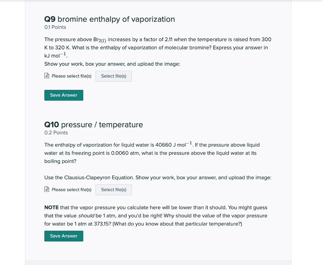 Solved Q9 bromine enthalpy of vaporization 0.1 Points The