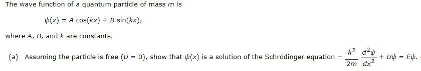 Solved The wave function of a quantum particle of mass m is | Chegg.com