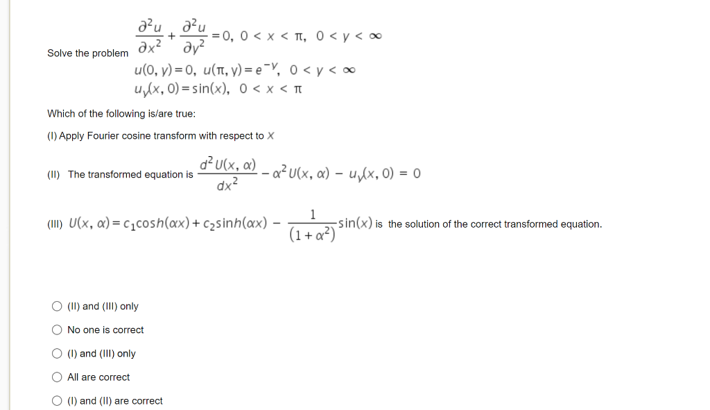 Solve the problem \[ \begin{array}{l} \frac{\partial^{2} u}{\partial x^{2}}+\frac{\partial^{2} u}{\partial y^{2}}=0,0<x<\pi,