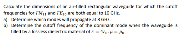 Solved Calculate the dimensions of an air-filled rectangular | Chegg.com