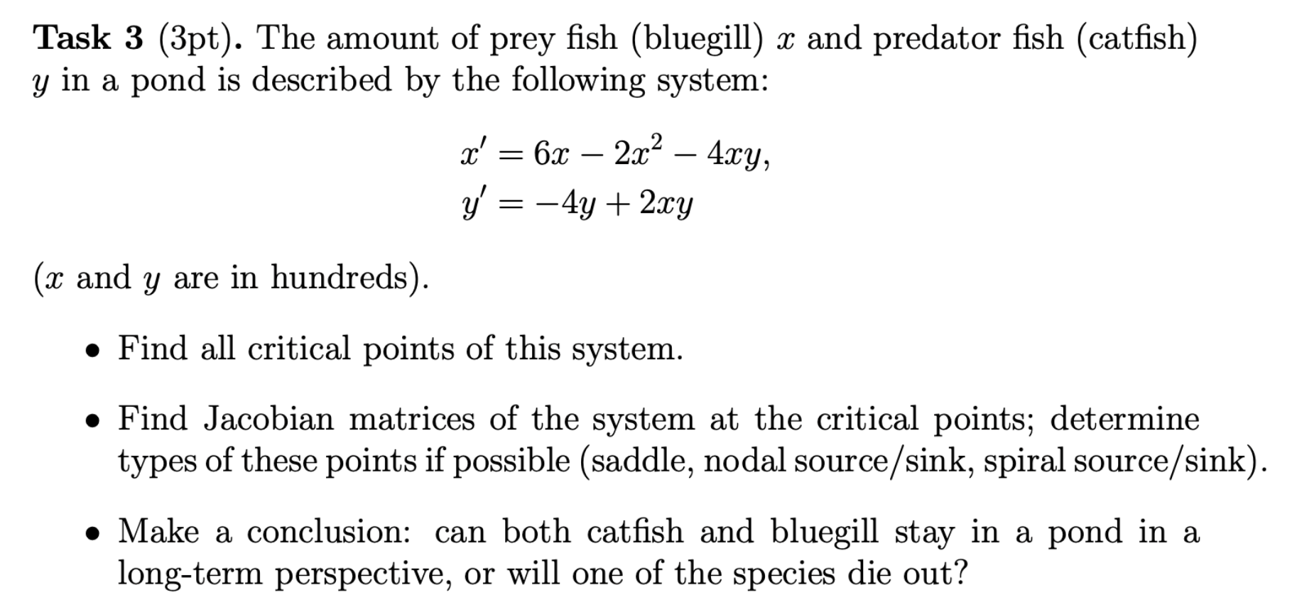 Solved Task 3 (3pt). The amount of prey fish (bluegill) x | Chegg.com