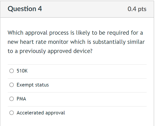 Solved Question 1 0.4 pts With regard to the FDA approval | Chegg.com