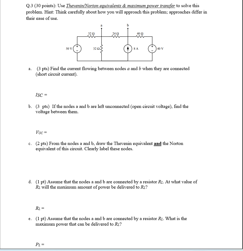 Solved Q.3 (30 Points): Use Thevenin/Norton Equivalents \& | Chegg.com