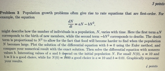 Solved 3 points Problem 3 Population growth problems often | Chegg.com