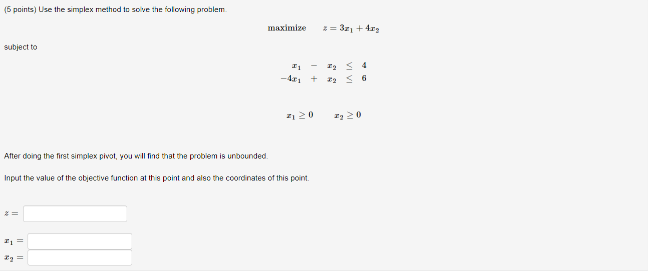 Solved (5 points) Use the simplex method to solve the | Chegg.com