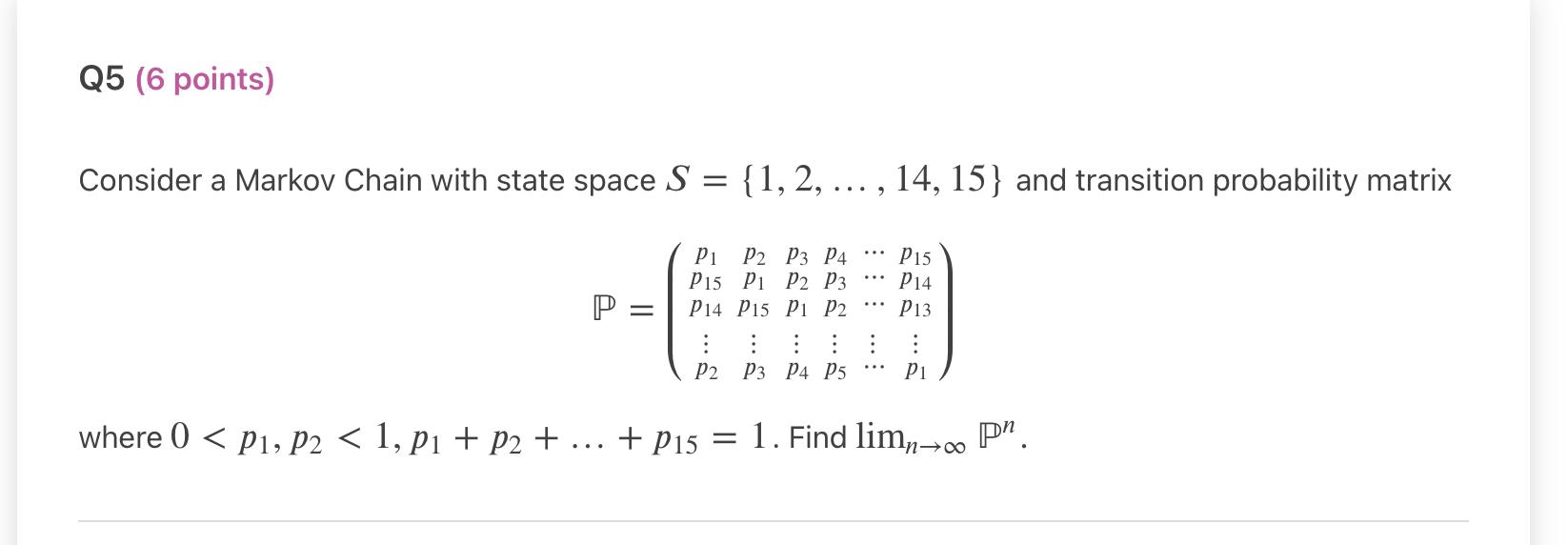Solved :onsider a Markov Chain with state space | Chegg.com