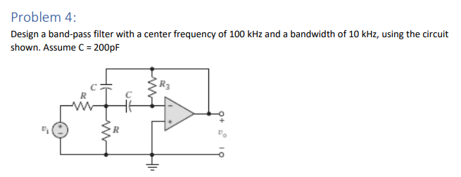 Solved Design a band-pass filter with a center frequency of | Chegg.com
