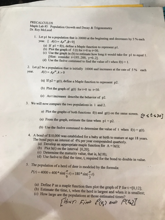 PRECALCULUS Maple Lab#5 Population Growth and Decay & | Chegg.com