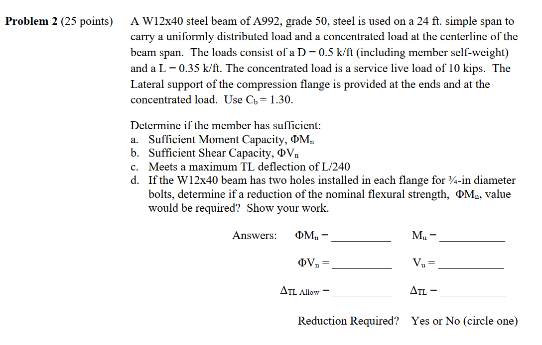 Solved Problem 2 (25 points) A W12x40 steel beam of A992,