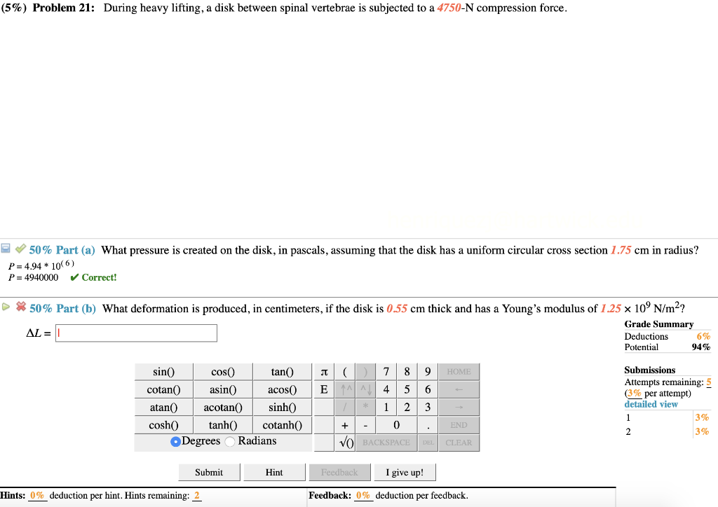 Solved (5%) Problem 21: During heavy lifting, a disk between | Chegg.com