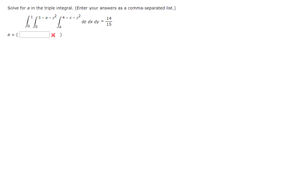 Solved Solve for a in the triple integral. (Enter your | Chegg.com