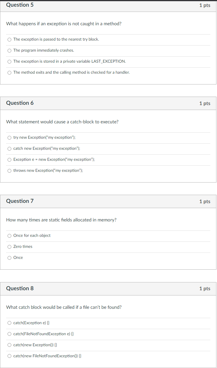 Solved Question 5 1 pts What happens if an exception is not
