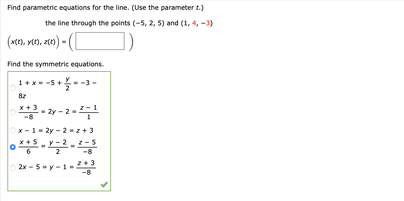 Solved Find Parametric Equations For The Line Use The