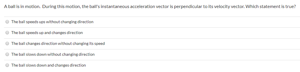 Solved A ball is in motion. During this motion, the ball's | Chegg.com