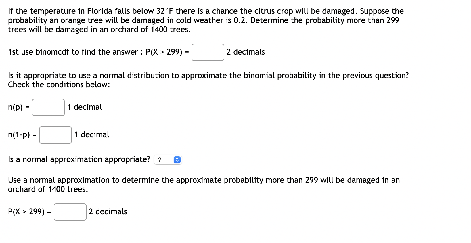 Solved If the temperature in Florida falls below 32∘F there