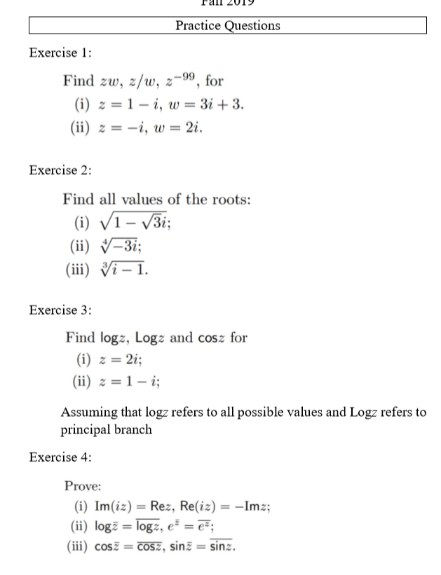 Solved Fall 2019 Practice Questions Exercise 1: Find zw, | Chegg.com