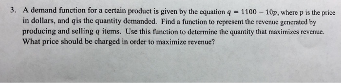 Solved 3, A demand function for a certain product is given | Chegg.com