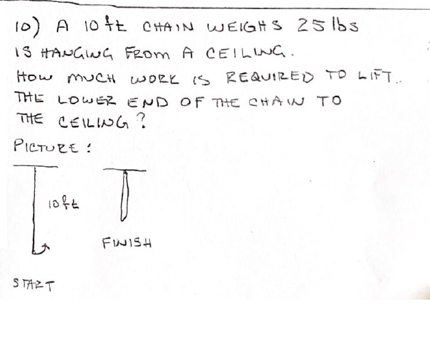 Solved 10) A 10ft CHAIN WEIGHS 25163 IS HANGING FROM A | Chegg.com