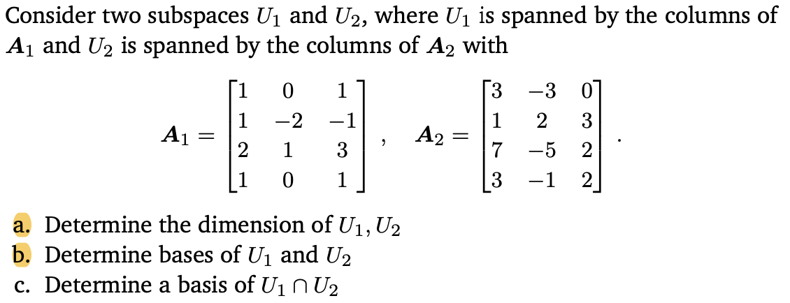 Solved Consider two subspaces U1 and U2, where U1 is spanned | Chegg.com