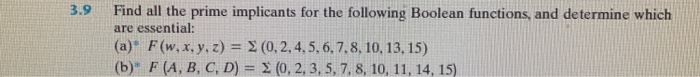 Solved Find All The Prime Implicants For The Following | Chegg.com