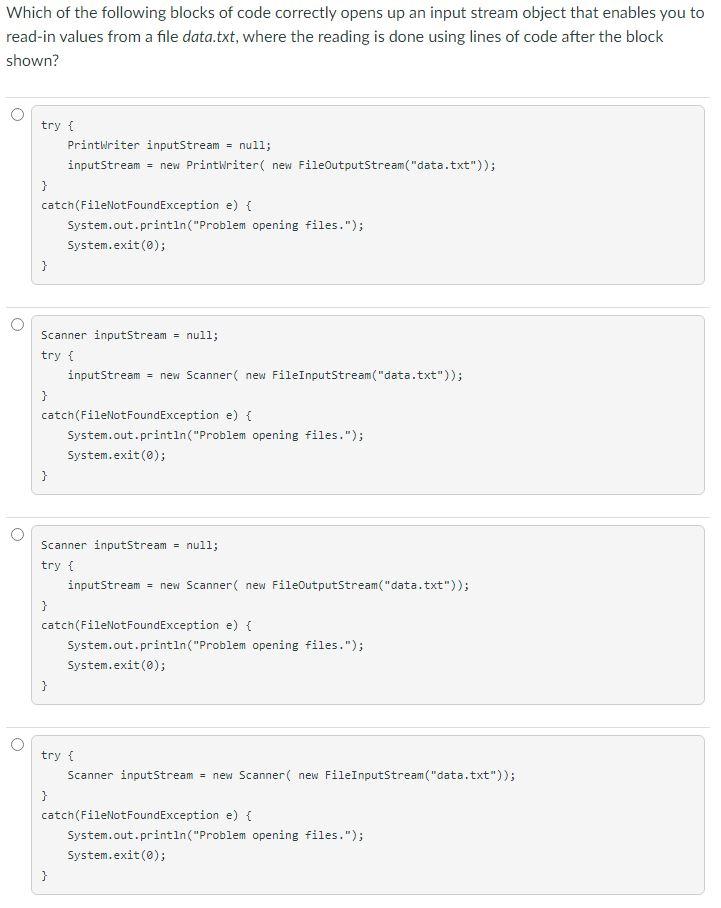 Solved Which of the following blocks of code correctly opens | Chegg.com