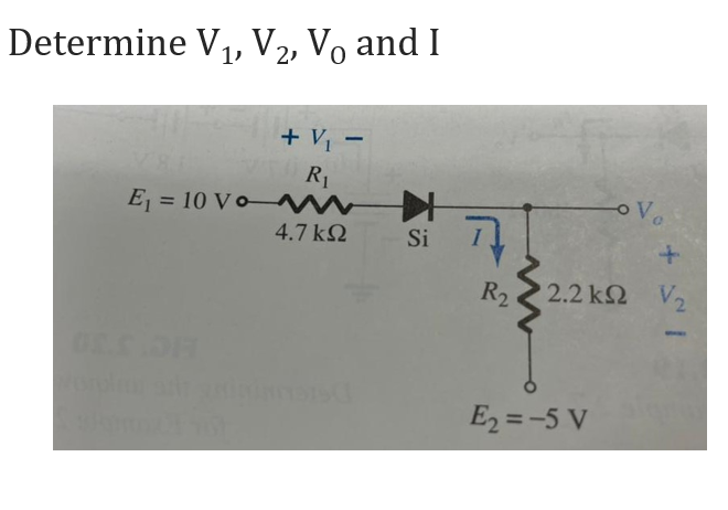 Solved Determine V1, V2, Vo and I + V - Ri E1 = 10 Vow 4.7 | Chegg.com